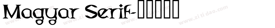 Magyar Serif字体转换